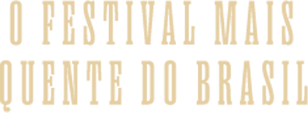 O festival mais quente do Brasil